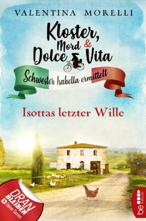 [Kloster, Mord und Dolce Vita 13] • Isottas letzter Wille